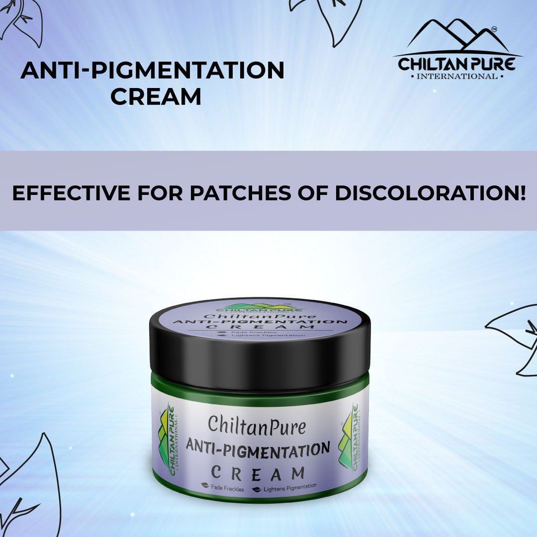 Anti-Pigmentation Cream – Brightens Skin, Fade Freckles, Treats Hyperpigmentation & Reduce Dark Spots - ChiltanPure
