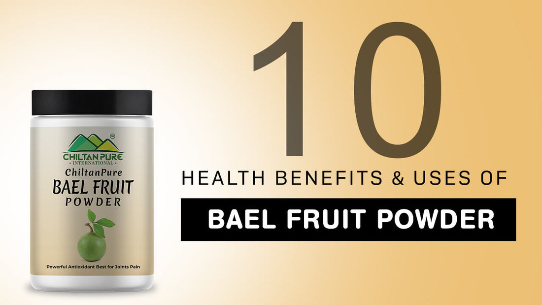 Instant Bael Powder 10 Health Benefits & Uses of Bael Fruit Powder – ChiltanPure