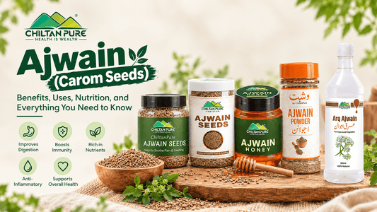 Ajwain (Carom Seeds): Benefits, Uses, Nutrition, and Everything You Need to Know - ChiltanPure