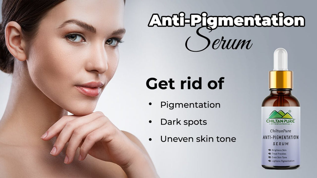 Anti - Pigmentation Serum - Get rid of pigmentation, dark spots, &amp; uneven skin tone