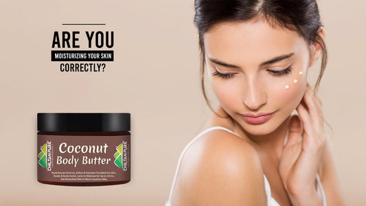 Are you moisturizing your skin correctly? - ChiltanPure