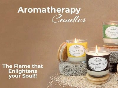 Aromatherapy Candles - The Flame that Enlightens your Soul - ChiltanPure