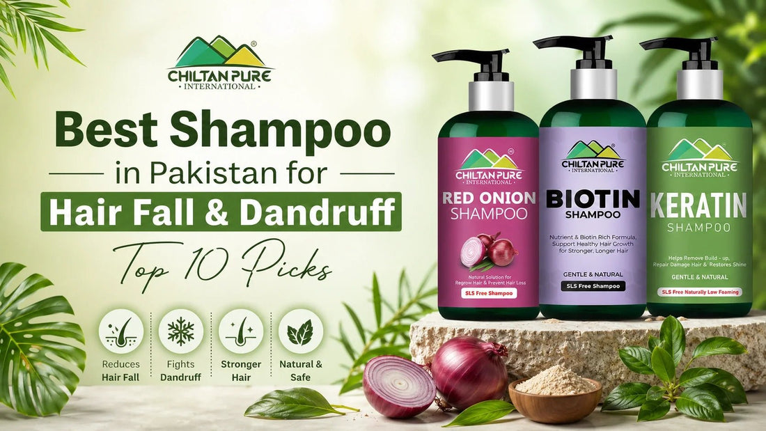 Best Shampoo in Pakistan for Hair Fall & Dandruff: Top 10 Picks - ChiltanPure