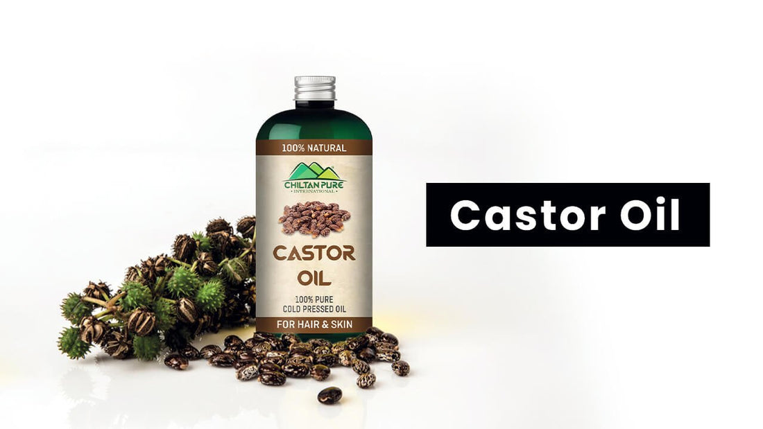 Castor Oil – A Powerful Laxative & Natural Moisturizer - ChiltanPure