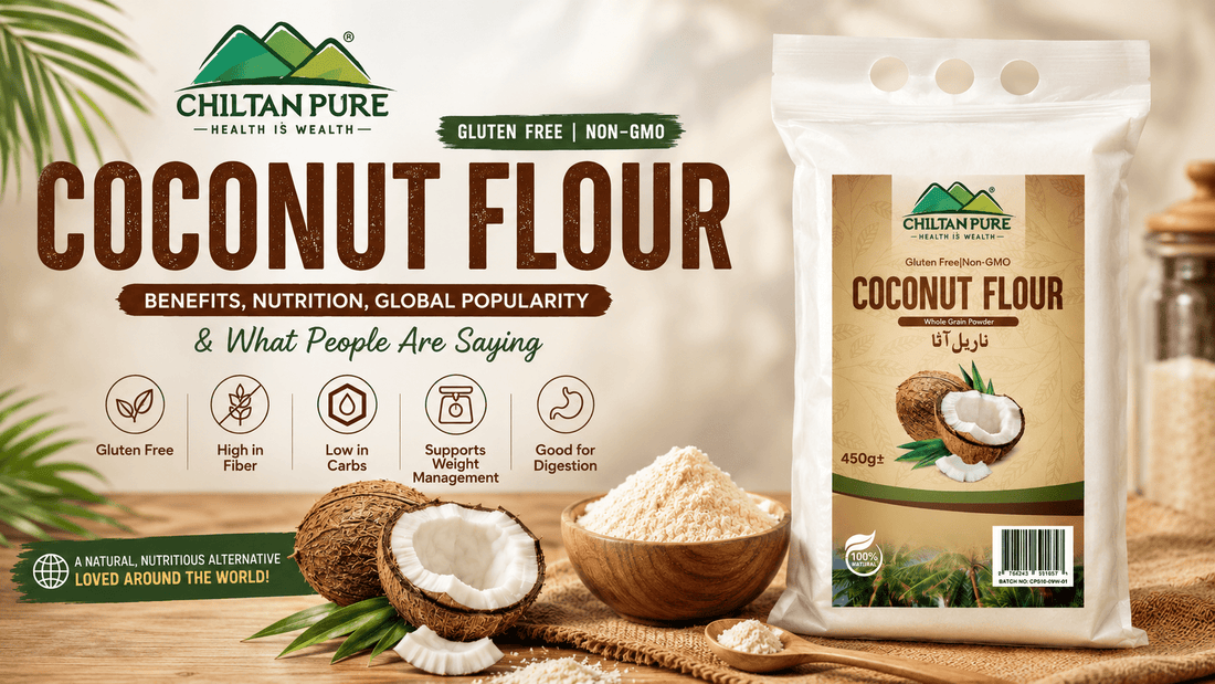 Coconut Flour: Benefits, Nutrition, Global Popularity & What People Are Saying - ChiltanPure