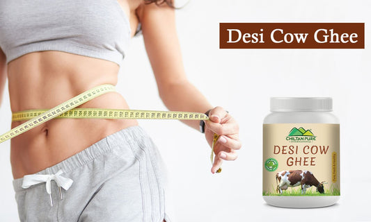 Desi Cow Ghee -  Promotes Digestion, Aids in Weight Loss &amp; Improves Bone Strength &amp; Development - ChiltanPure