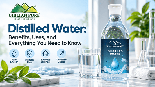 Distilled Water: Benefits, Uses, and Everything You Need to Know - ChiltanPure