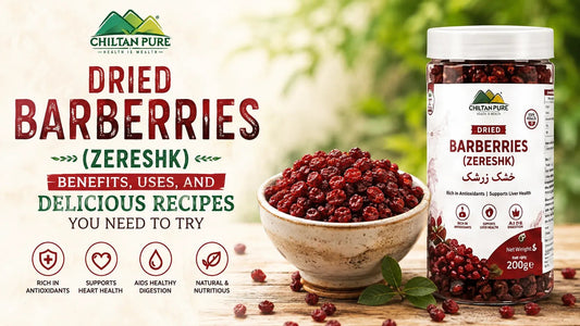 Dried Barberries: Benefits, Uses, and Delicious Recipes You Need to Try - ChiltanPure