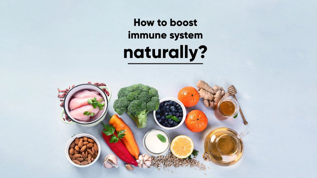 How to boost immune system naturally? - ChiltanPure