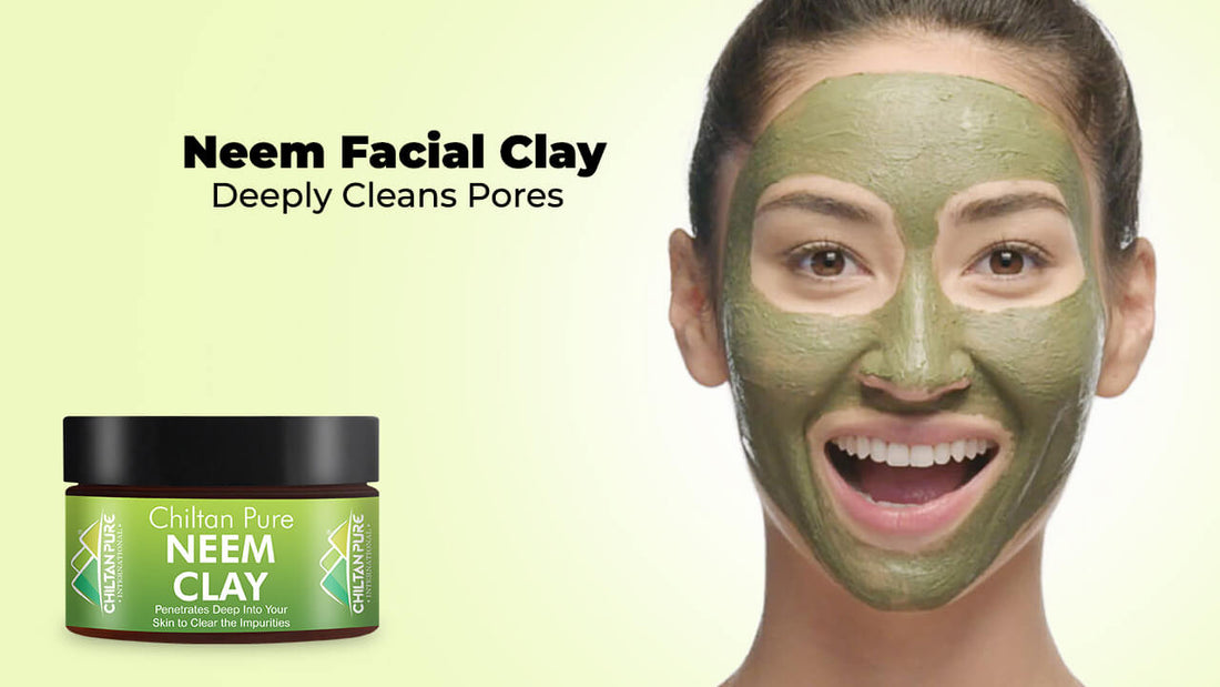 Neem Facial Clay - Deeply Cleans Pores Detoxify & Restores your Skin - ChiltanPure