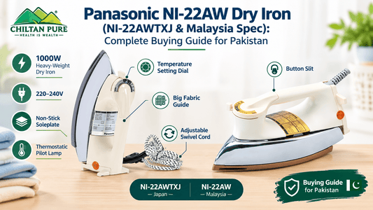 Panasonic NI-22AW Dry Iron (NI-22AWTXJ & Malaysia Spec): Complete Buying Guide for Pakistan - ChiltanPure