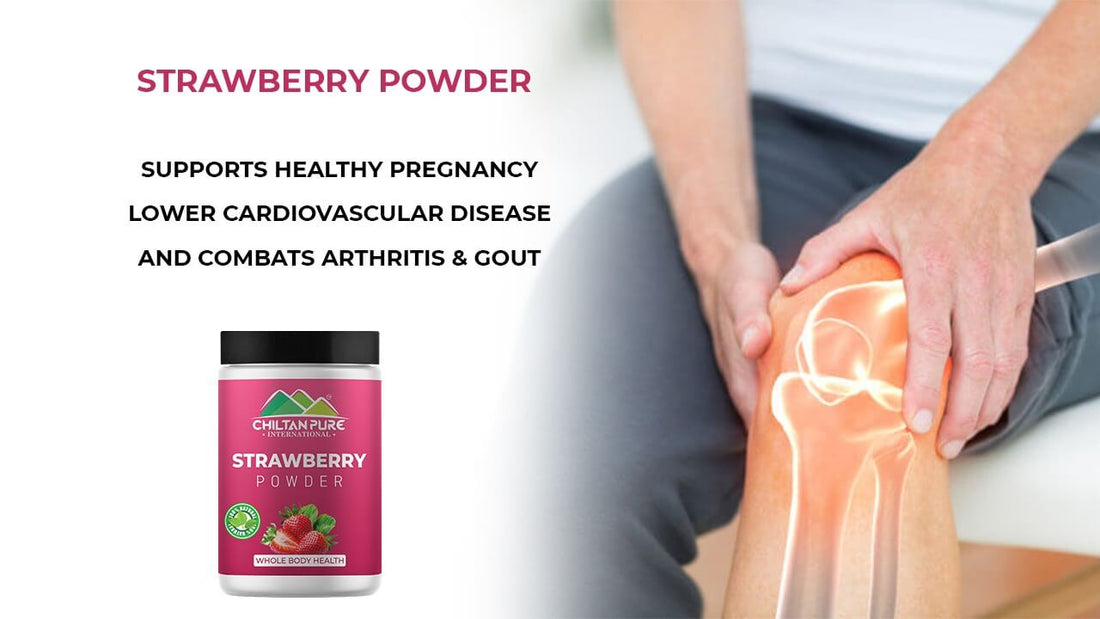 Strawberry Powder - Supports Healthy Pregnancy, Lower Cardiovascular Disease and Combats Arthritis &amp; Gout - ChiltanPure