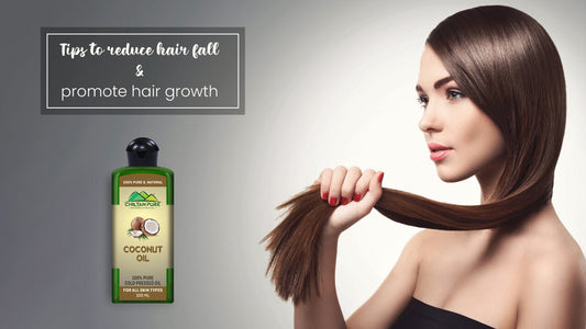 Tips to reduce hair fall and promote hair growth - ChiltanPure