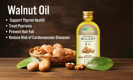 Walnut Oil - Support Thyroid Health, Treat Psoriasis, Prevent Hair Fall &amp; Reduce Risk of Cardiovascular Diseases - ChiltanPure