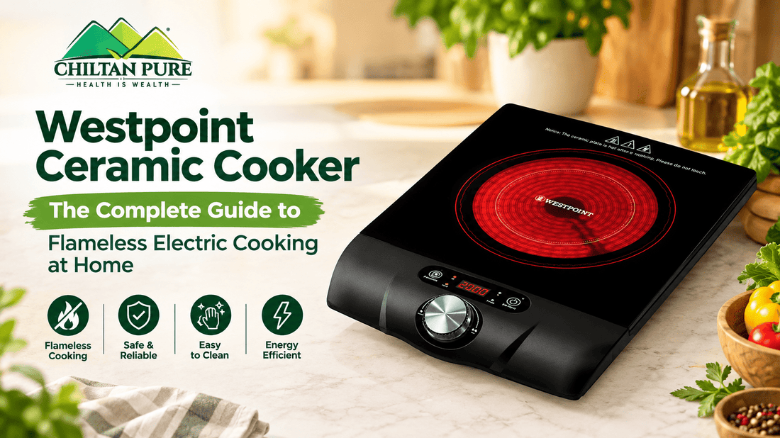 Westpoint Ceramic Cooker: The Complete Guide to Flameless Electric Cooking at Home - ChiltanPure