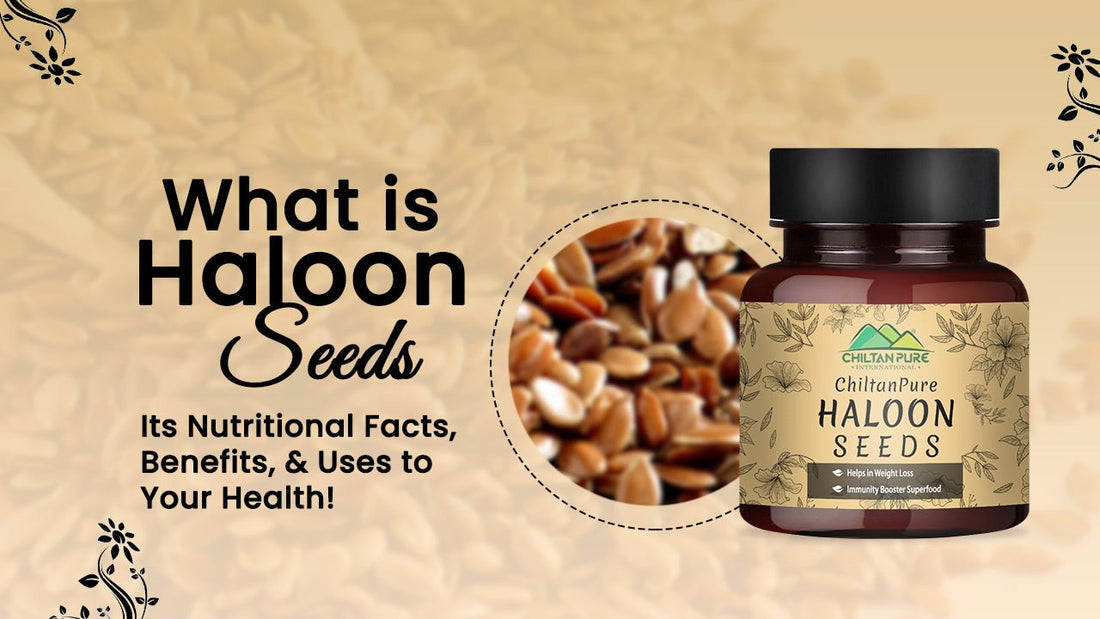 What Are Halim Seeds? - Its Nutritional Facts, Benefits, & Uses to Your Health! - ChiltanPure