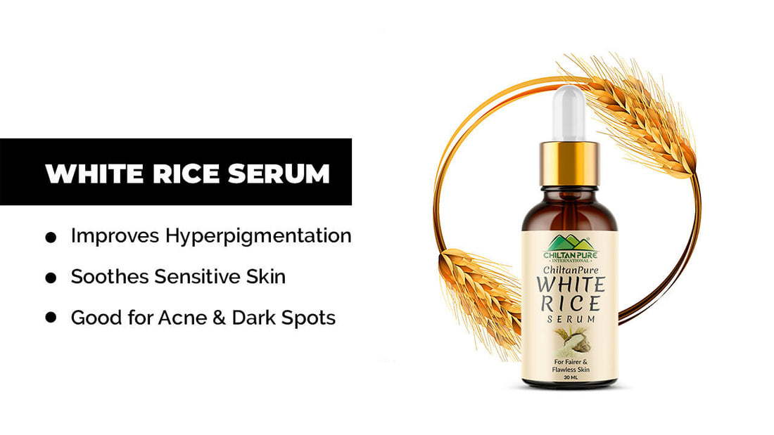 White Rice Serum-Improves Hyperpigmentation, Soothes Sensitive Skin, Good for Acne & Dark Spots - ChiltanPure