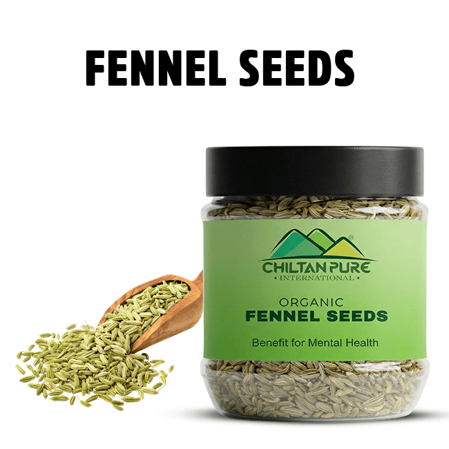 Fennel Seeds – Regulates Blood Pressure, Beneficial for Lactation & Combat Bad Breath 200g - ChiltanPure