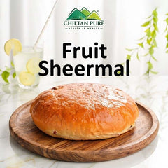 Fruit Sheermal / فروٹ شیرمال - ChiltanPure