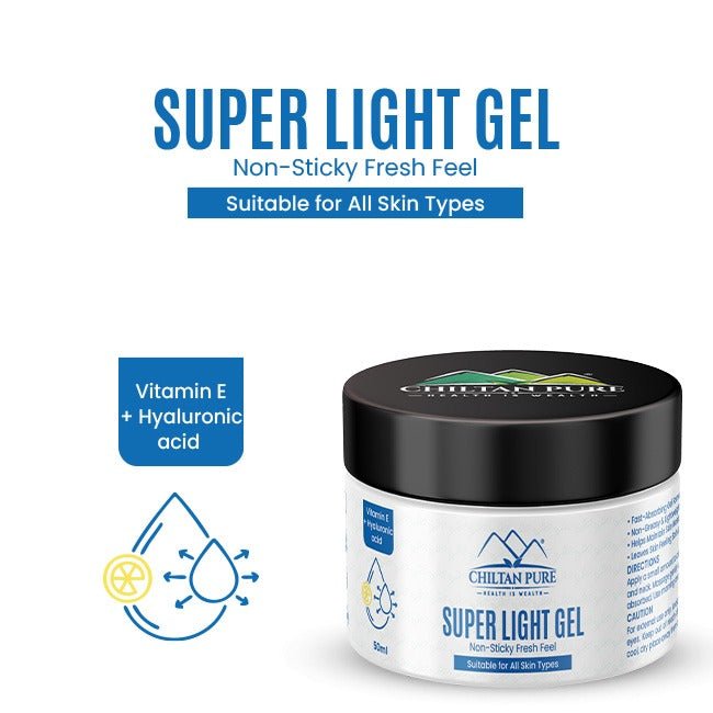 Super Light Gel - Hyaluronic - Vitamin - E - ChiltanPure