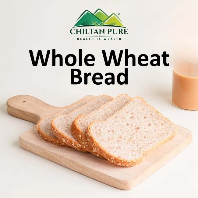 Whole Wheat Bread / ہول ویٹ بریڈ - ChiltanPure