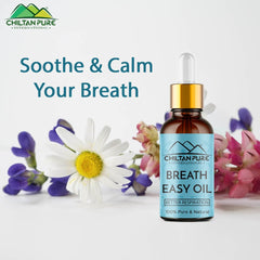 Breath Easy Oil – Soothe & Calm Your Breath, Body & Mind 30ml - ChiltanPure