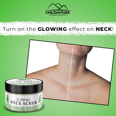 Glowing Neck Scrub – Remove Tan, Exfoliate Dead Skin Cells, Even Skin Tone Reduce Fine Lines & Wrinkles 100ml - ChiltanPure