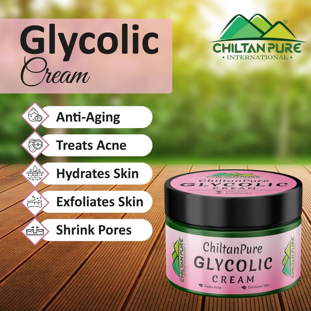 Glycolic Cream – Exfoliates Skin, Treats Acne, Shrink Pores & Reduce Fine Lines & Wrinkles - ChiltanPure
