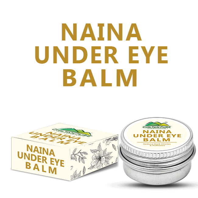 Naina Under Eye Balm - Reduce Puffiness, Wrinkles, Dark Circles & Under Eye Bags - ChiltanPure
