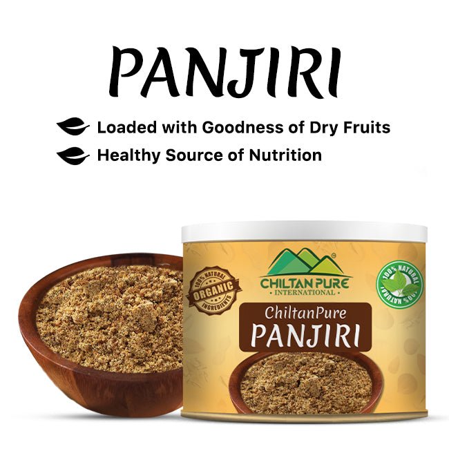 Panjiri - Loaded with Goodness of Dry Fruits & Healthy Source of Nutrition - ChiltanPure