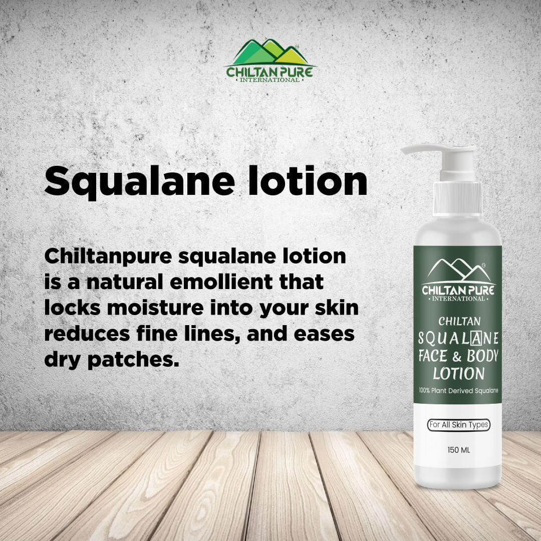 Squalane Lotion – Hydrated skin looks better, 100% pure Plant-Derived Squalane Lotion - ChiltanPure