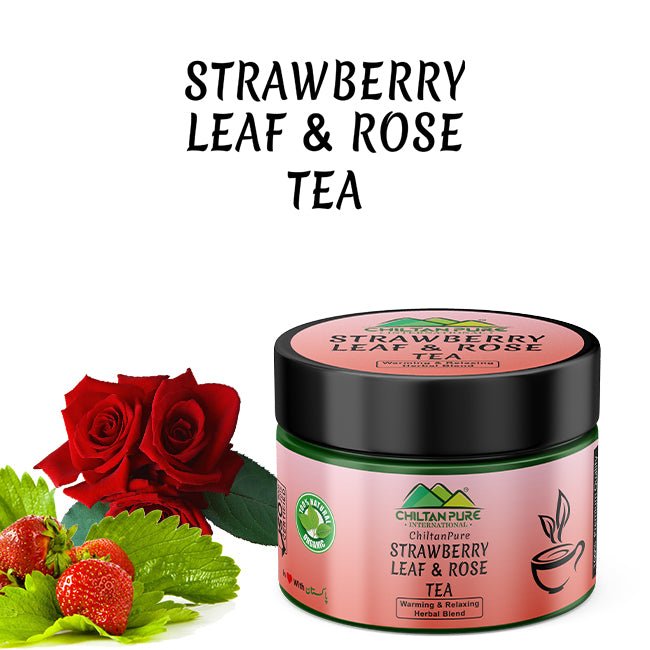 Strawberry Leaf & Rose Herbal Tea - Promotes Relaxation, Improves Digestion, Refreshes Mood & Relieves Stress - ChiltanPure