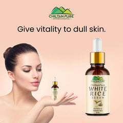 White Rice Serum – Bring Dull Skin Back To The Bright Side, Improves Hyperpigmentation, Soothes Sensitive Skin, Good For Acne & Dark Spots - ChiltanPure