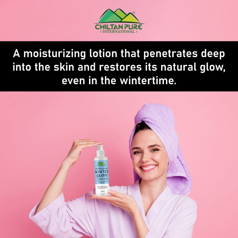 Winter Glow Lotion – Instantly Hydrates Skin, Makes Skin Soft, Supple & Brighten, Quickly Absorbed Into Skin - ChiltanPure